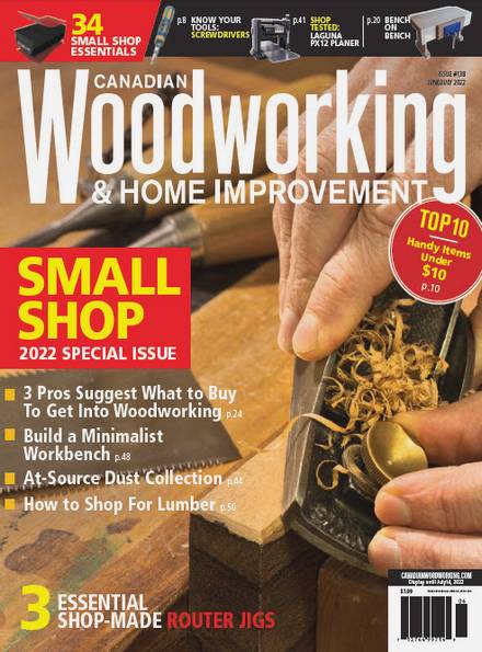 Canadian Woodworking & Home Improvement №138 (June-July 2022)