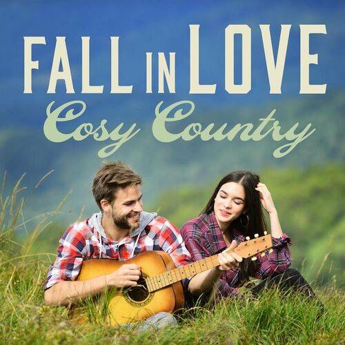 Fall In Love - Cosy Country (2022)