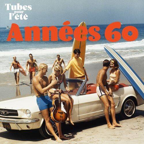 Tubes pour lete - Annees 60 (2022)