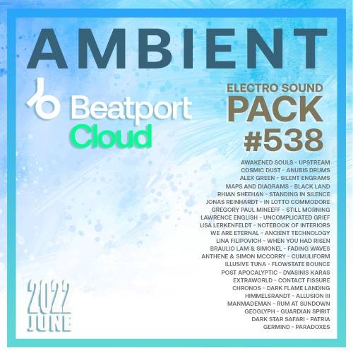 Beatport Ambient: Electro Sound Pack #538 (2022)