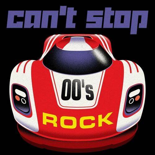 Cant Stop - 00s Rock (2022)