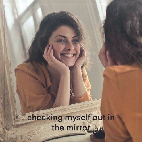 checking myself out in the mirror (2022)