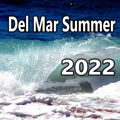 Del Mar Summer 2022 (2022)