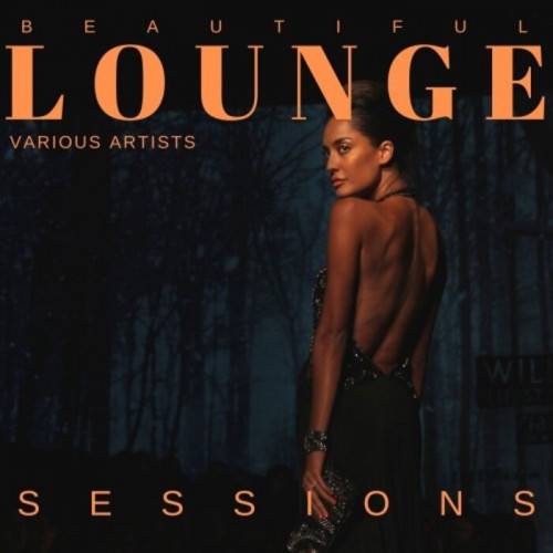 Beautiful Lounge Sessions Vol. 1-2 (2022)