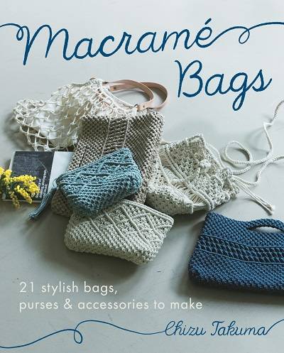 Macrame Bags: 21 Stylish Bags, Purses & Accessories to Make