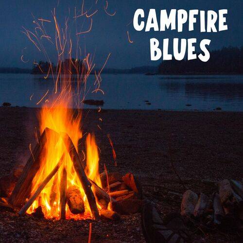 Campfire Blues (2022)