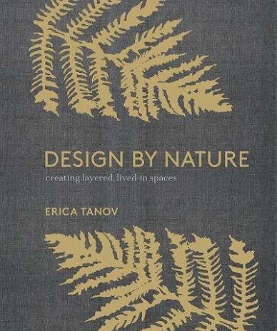 Design by Nature: Creating Layered, Lived-in Spaces Inspired by the Natural World