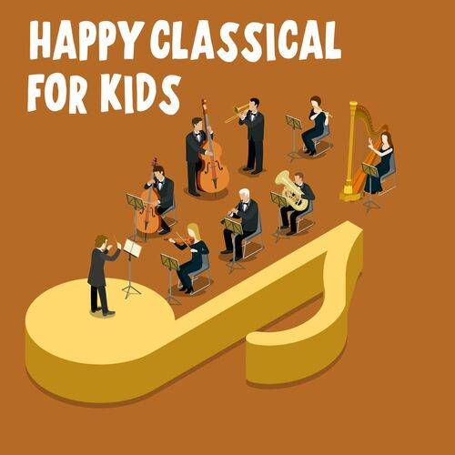 Happy Classical For Kids (2022)