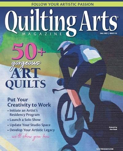 Quilting Arts Magazine №115 2022 Fall 