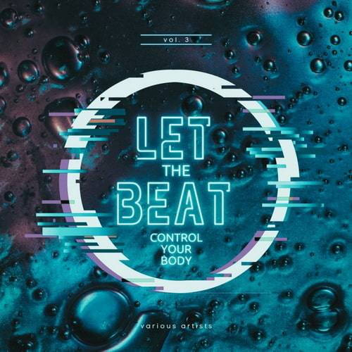 Let The Beat Control Your Body Vol. 3 (2022)