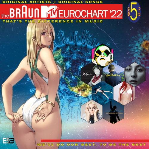 The Braun MTV Eurochart 22 Volume 5 (2022)