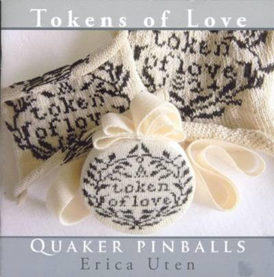 Tokens of Love: Quaker Pinballs