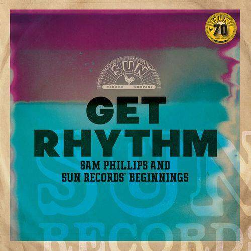 Get Rhythm: Sam Phillips and Sun Records' Beginnings (2022) FLAC