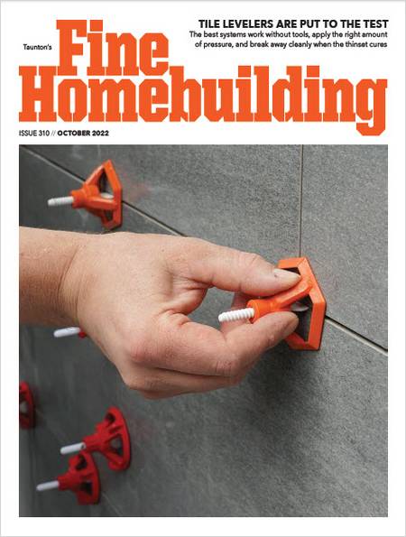 Fine Homebuilding №310 (October 2022)