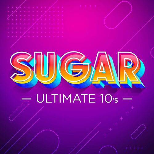 Sugar - Ultimate 10s (2022)
