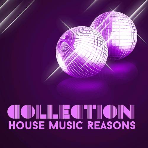 House Music Collection Reasons (2022)