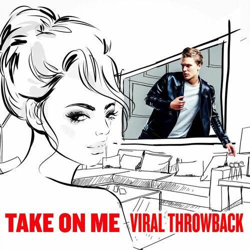 Take On Me - Viral Throwback (2022)