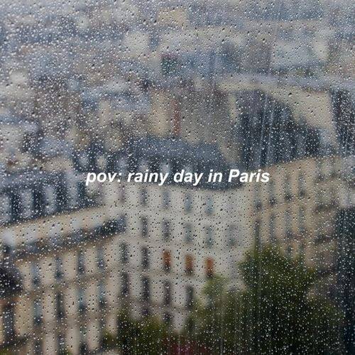 pov - rainy day in paris (2022)