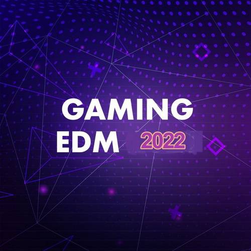 Gaming Edm 2022 (2022) FLAC