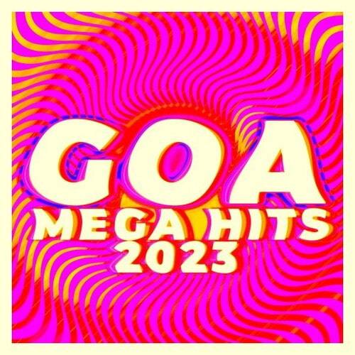 Goa Mega Hits 2023 (2022)