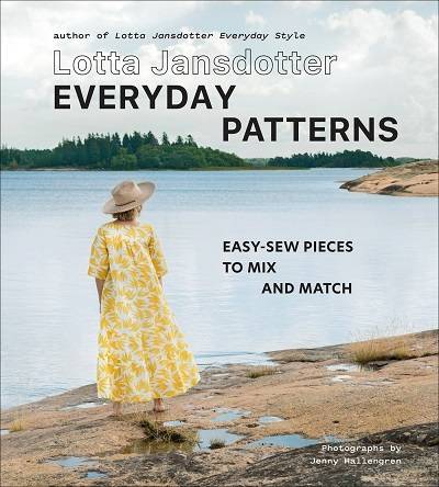 Lotta Jansdotter Everyday Patterns: Easy-Sew Pieces to Mix and Match Book