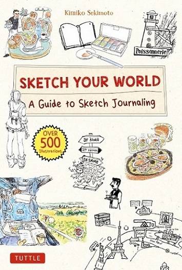 Sketch Your World: A Guide to Sketch Journaling 