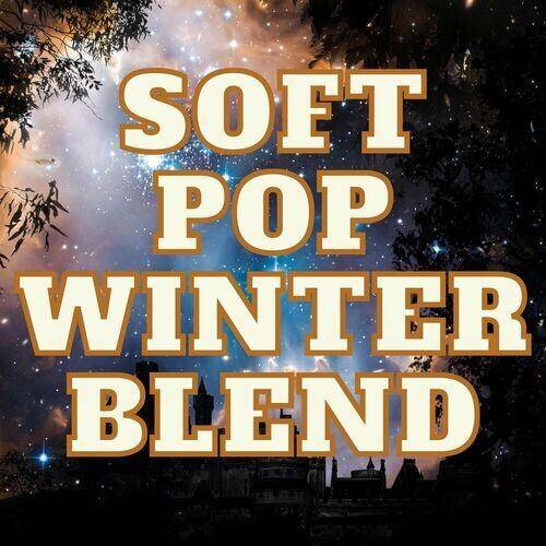 Soft Pop Winter Blend (2022)