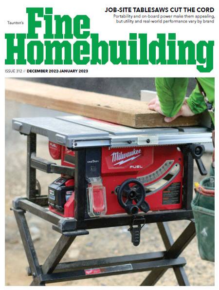 Fine Homebuilding №312 (December 2022 - January 2023)