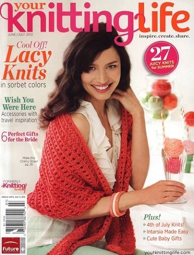 Your Knitting Life - June/July 2012