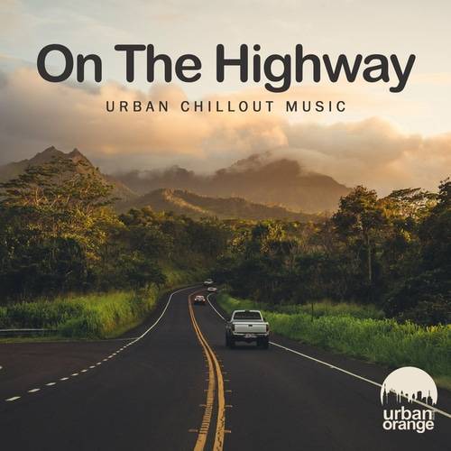 On the Highway Urban Chillout Music (2022)