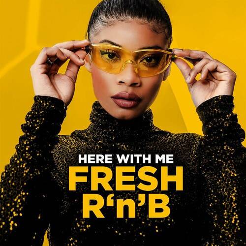 Here with Me Fresh RnB (2022)