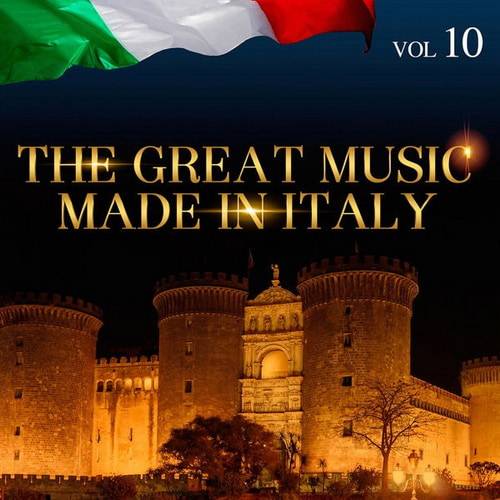 The Great Music Made in Italy Vol. 10 (2015) FLAC