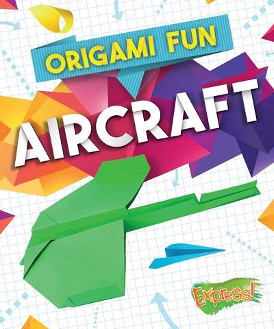 Aircraft (Origami Fun)