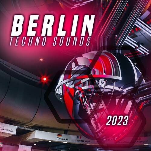 Berlin Techno Sounds 2023 (2022)