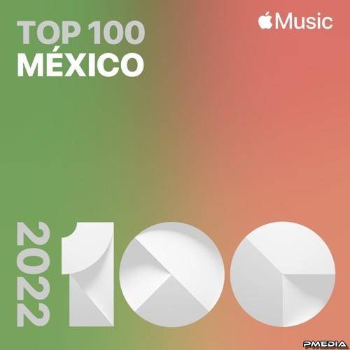 Top Songs of 2022 Mexico (2022)