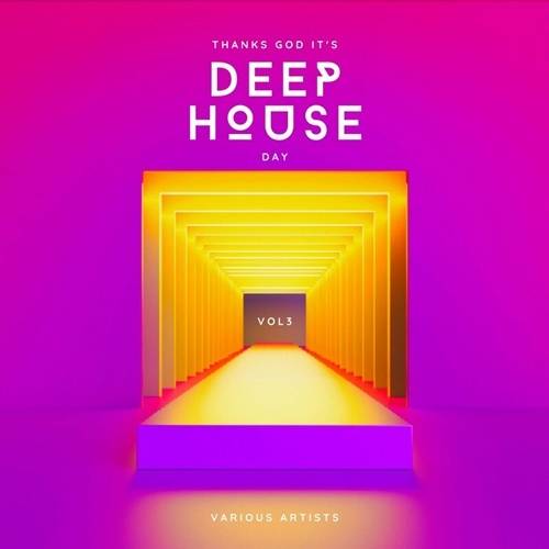 Thanks God its Deep-House Day Vol. 3 (2023)