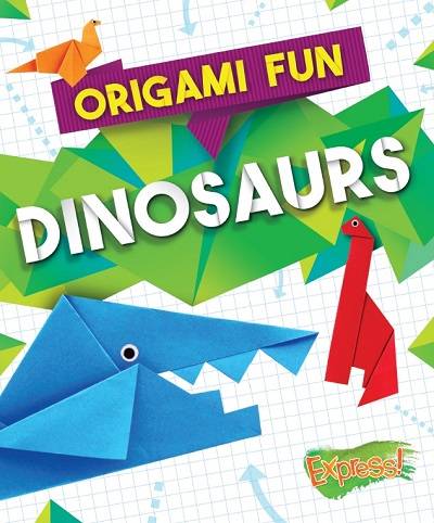 Dinosaurs (Origami Fun)