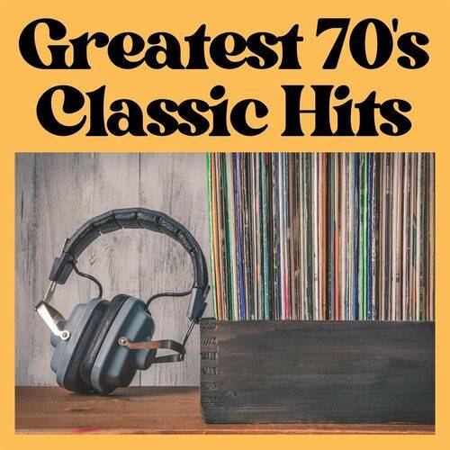 Greatest 70s Classic Hits (2023)