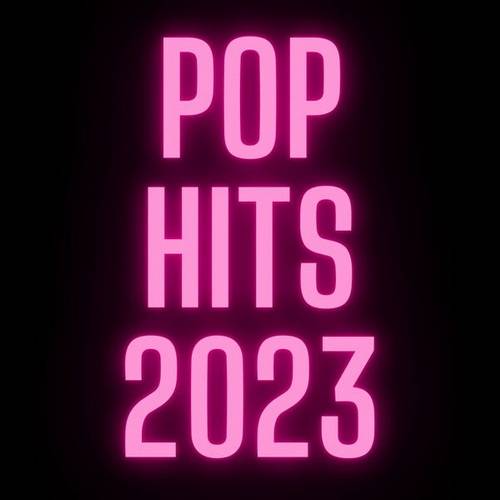 Pop Hits 2023 (2023) FLAC