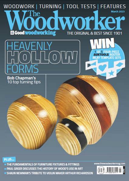 The Woodworker & Good Woodworking №3 (March 2023)