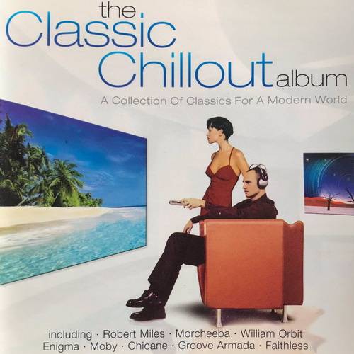 The Classic Chillout Album (2CD) (2001)