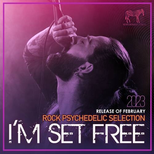 I'm Set Free: Rock Psychedelic Selection (2023)