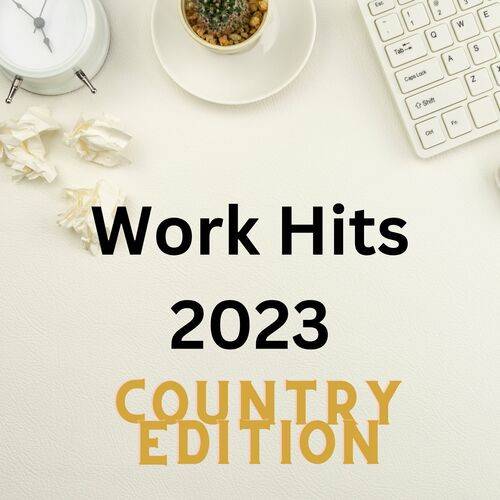 Work Hits 2023 - Country Edition (2023)