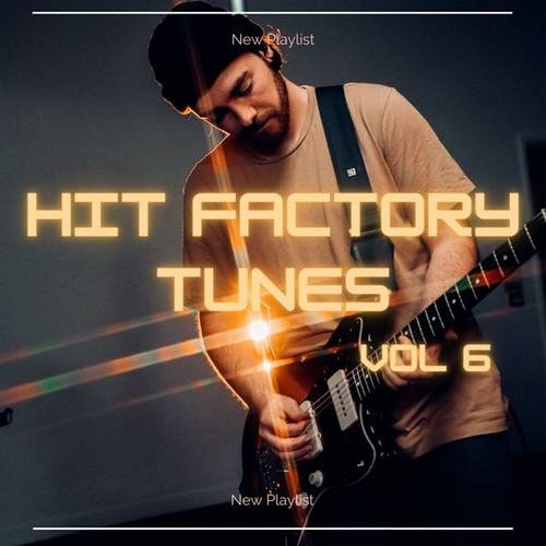 Hit Factory Tunes 6 (2023) FLAC