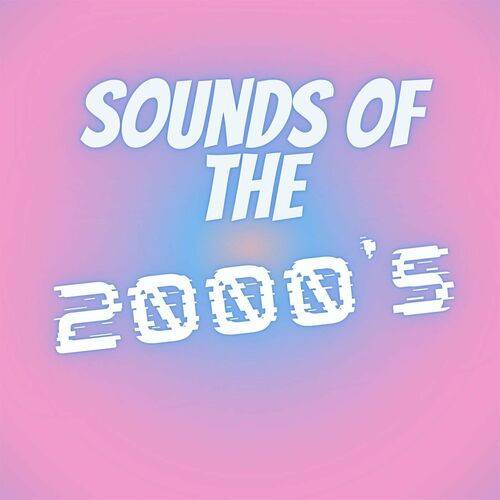 Sounds of the 2000s (2023)