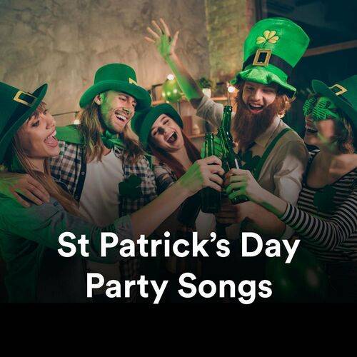 St. Patricks Day Party Songs (2023)