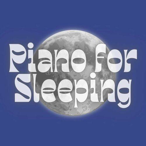 Piano for Sleeping (2023)