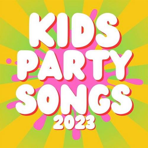 Kids Party Songs 2023 (2023) FLAC