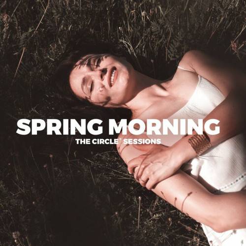 Spring Morning 2023 by The Circle Sessions (2023)