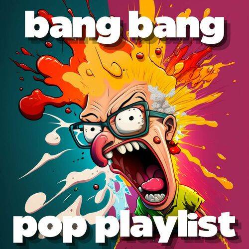 Bang Bang Pop Playlist (2023)